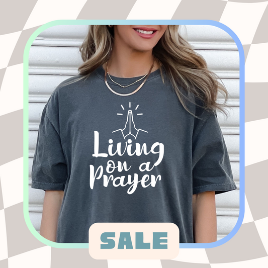 Living On A Prayer